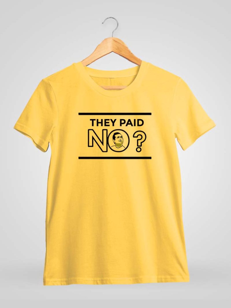 They Paid No ? Brahmanandam - Telugu Tshirt