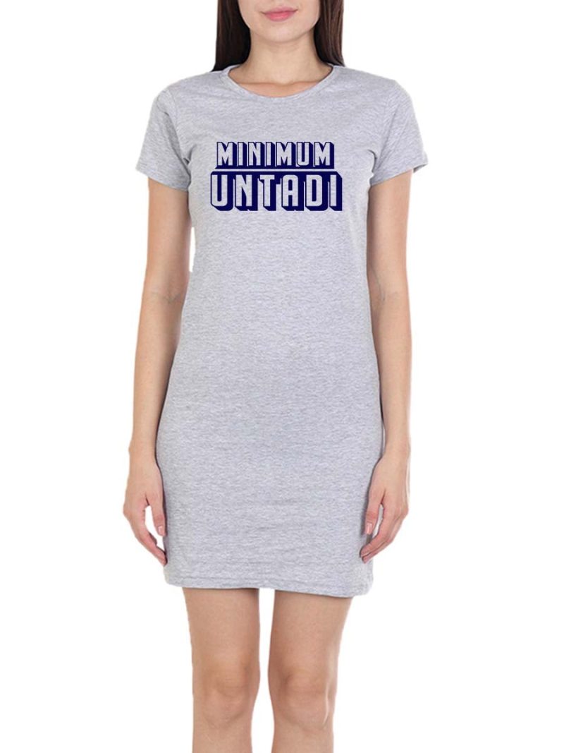 Minimum Untadi Meme Women Grey Melange Crazy Telugu T-Shirt Dress