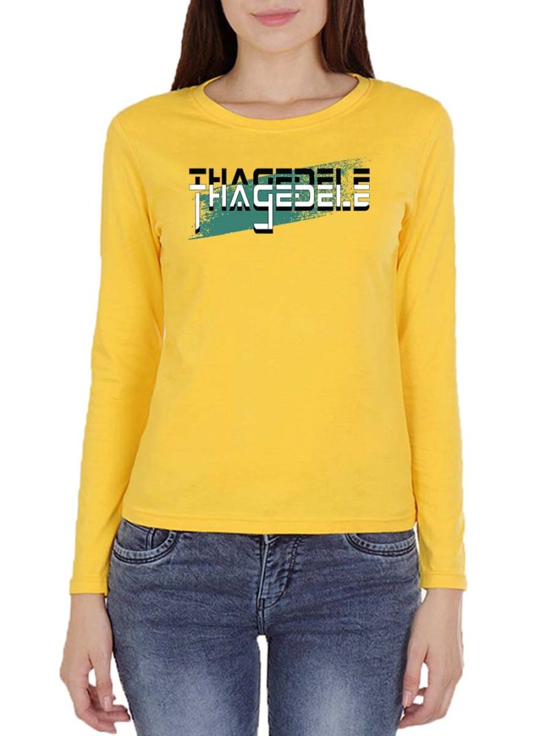 Thagedele Digital Women Full Sleeve Yellow Telugu T-Shirt